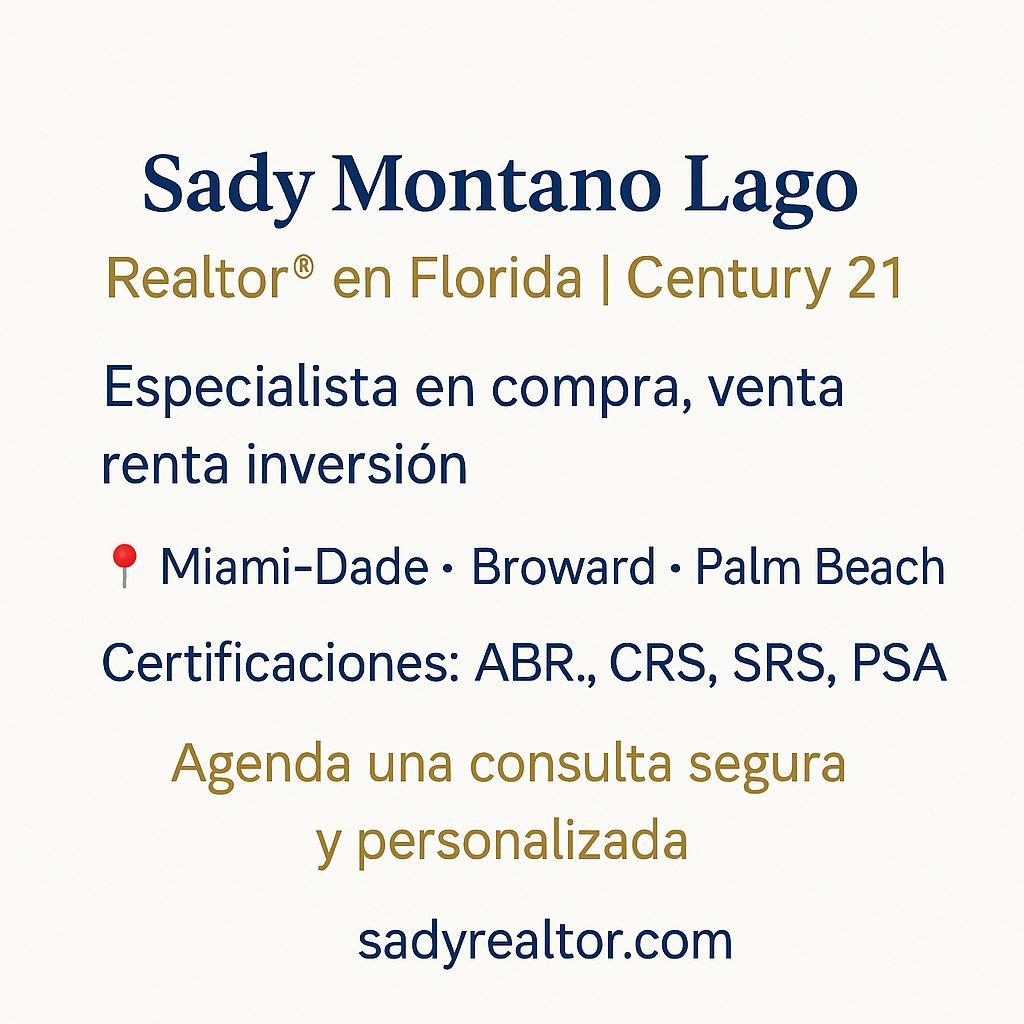 Tu Aliada Inmobiliaria en Florida: Compra, Venta e Inversión con Sady Montano Lago